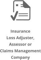 Click HERE if yuo are a Loss Adjuster / Assessor or Claims Management Company